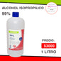 ALCOHOL ISOPROPILICO DE 99 GRADOS - 1 LITRO